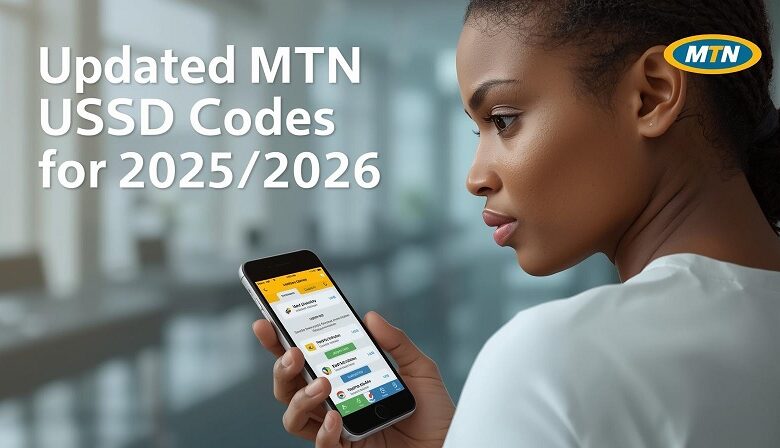 Updated MTN USSD Codes for 2025/2026