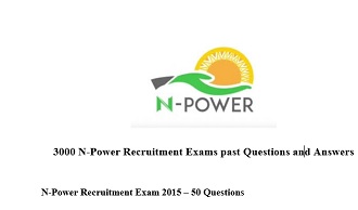 3000 N-Power Recruitment Exams past Questions and Answers