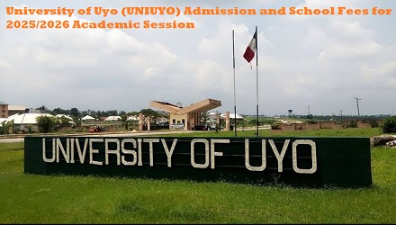 University of Uyo (UNIUYO) Admission and School Fees for 2025/2026 Academic Session
