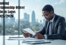 Banking Relationship Officer Jobs in Lagos 2025/2026