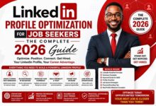 LinkedIn Profile Optimization for Job Seekers: The Complete 2026 Guide
